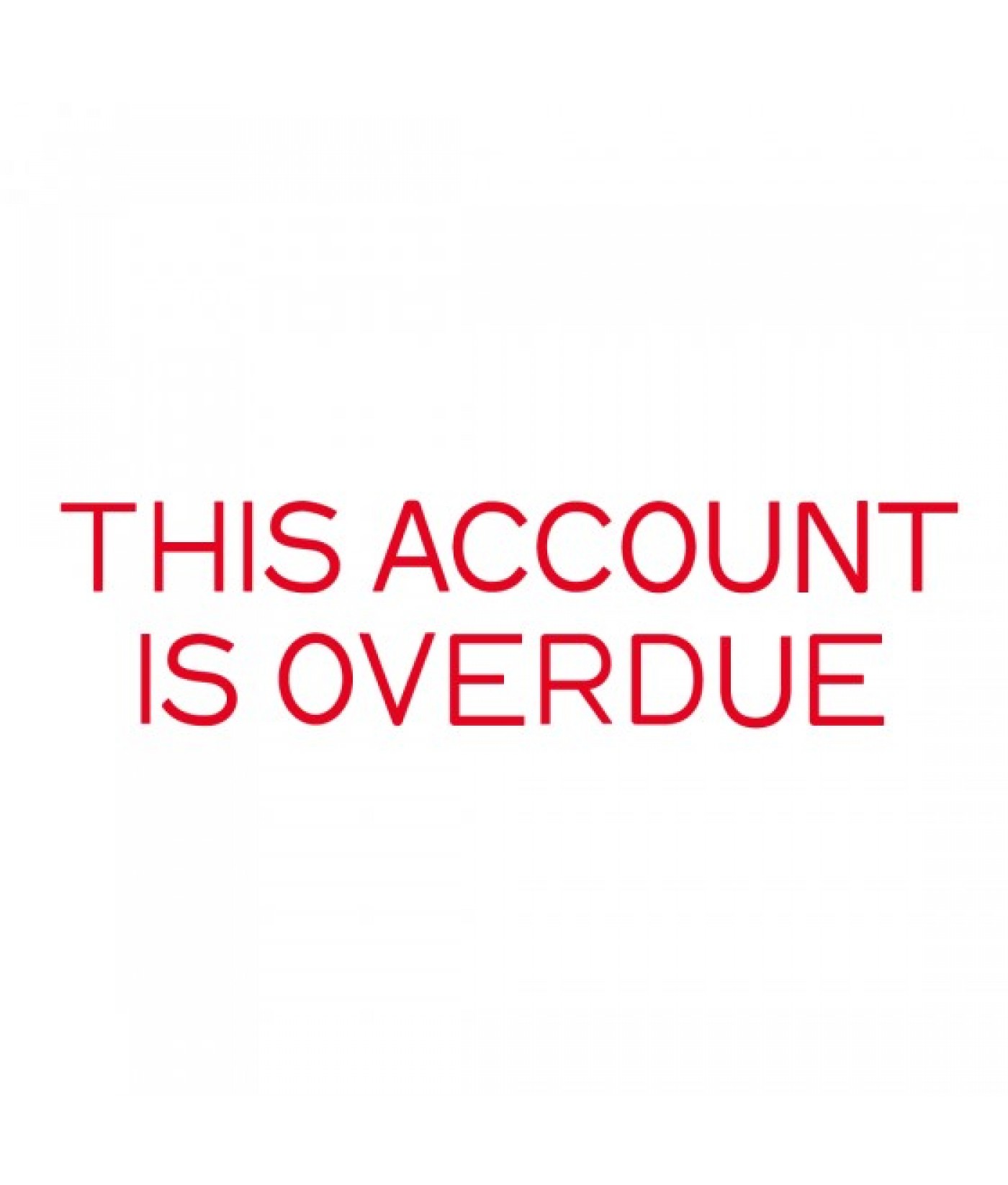 DM-OA - This Account is Overdue Stamp - DM-OA926 - ( 30 different sentences to choose )
